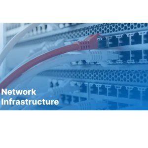 Network Infrastructure